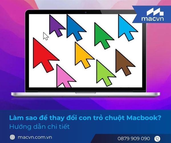 Làm sao để thay đổi con trỏ chuột Macbook?